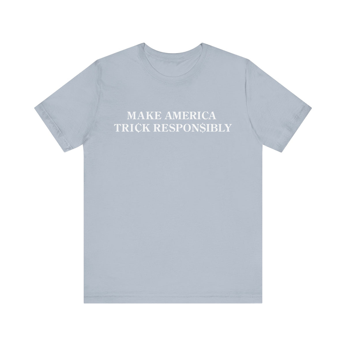 "MAKE AMERICA TRICK"