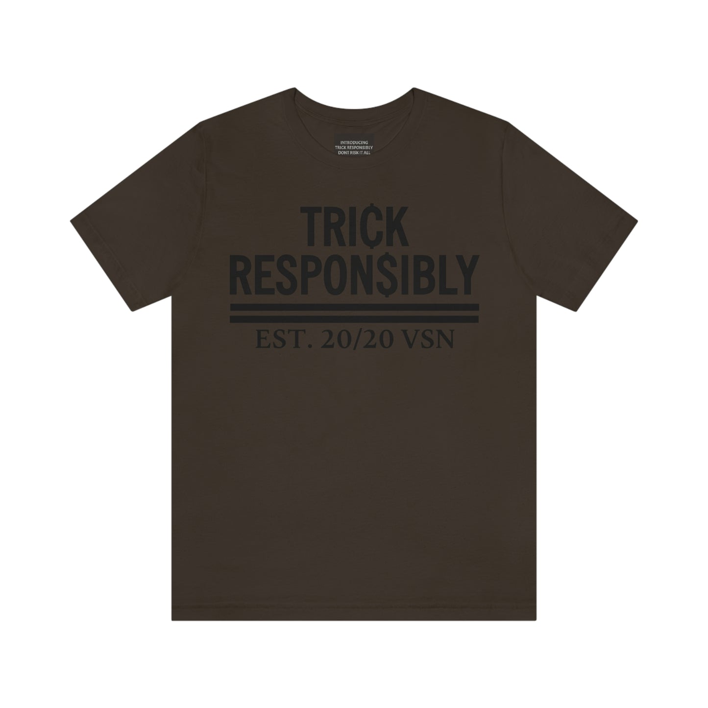 CLASSIC TRICK RESPONSIBLY "UNISEX TEE"