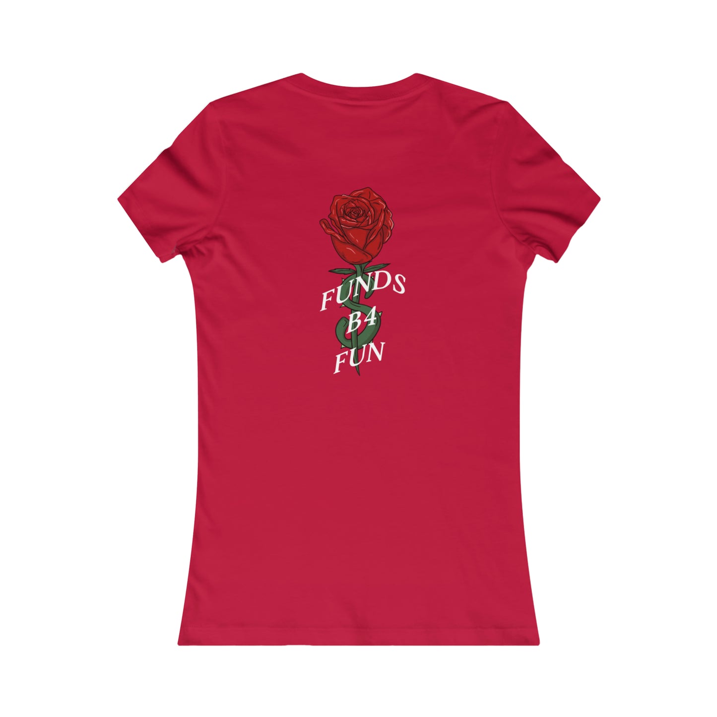 WOMEN'S FUNDS B4 FUN TEE